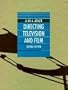 Directing Television and Film (Wadsworth Series in Television and Film)