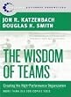 The Wisdom of Teams: Creating the High-Performance Organization (Collins Business Essentials)