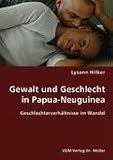 Gewalt und Geschlecht in Papua-Neuguinea