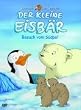 Der kleine Eisb�r - Besuch vom S�dpol