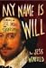 Search : My Name Is Will: A Novel of Sex, Drugs, and Shakespeare