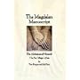 The Magdalen Manuscript: The Alchemies of Horus and the Sex Magic of Isis