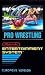 Video Games : Pro Wrestling