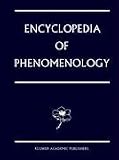 Encyclopedia of Phenomenology (Contributions To Phenomenology)