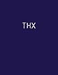 THX: When you want to say THX in a slightly more personal way than sending a TXT. Or an e-card.