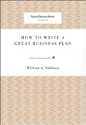 How to Write a Great Business Plan (Harvard Business Review Classics)