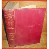 Diseases of Middle Life (Diseases Of Middle Life, Volume 2) by Frank Craig, A.M., M.D. Julius Friedenwald, M.D. Theodore H. Morrison, and M.D., F.A.C.P. Anthqny Bassler