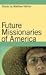 Future Missionaries of America