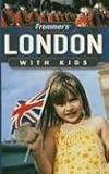 Frommers London with Kids (Frommers With Your Family Series)