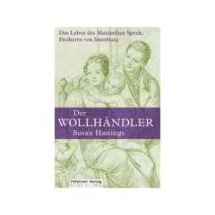 Der Wollh�ndler: Das Leben des Maximilian Speck, Freiherrn von Sternburg