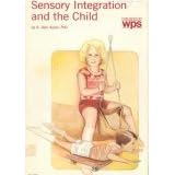 Sensory Integration and the Child