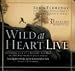 All Products : Wild at Heart Live! (3rd Edition)