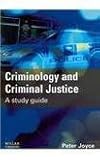 Criminology and criminal justice : a study guide