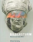 Produkt-Bild: Bildersturm. Wahnsinn oder Gottes Wille?