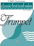 Classic Festival Solos - B-Flat Trumpet - Volume 2 - Piano Acc.