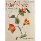 Crewel Embroidery: A Practical Guide (Milner Craft Series)