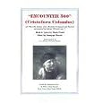 Encounter 500: How The Italians, Jews, Moslems, Portuguese, and Spanish Encountered The Indians 500 Years Ago by