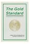The Gold Standard: Perspectives in the Austrian School
