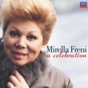 Mirella Freni - A Celebration