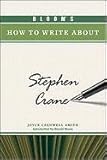 Bloom's how to write about Stephen Crane