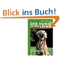 Der Hund an der Leine: Fichtlmeiers Hundeschule - Kommunikationshilfe und Signal�bermittlung
