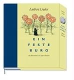 Ein feste Burg: Luthers Lieder - Martin Luther