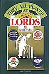 They all played at Lords