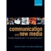 Communication and New Media: From Broadcast to Narrowcast
