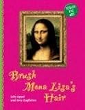 Touch the Art: Brush Mona Lisa's Hair