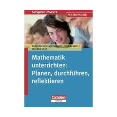Scriptor Praxis - Mathematik: Mathematik unterrichten: Planen, durchf�hren, reflektieren: Buch mit Kopiervorlagen