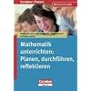 Scriptor Praxis - Mathematik: Mathematik unterrichten: Planen, durchf�hren, reflektieren: Buch mit Kopiervorlagen