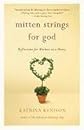 Mitten Strings for God