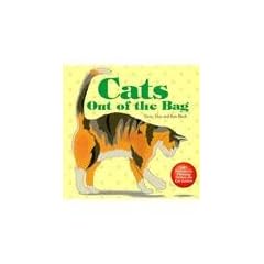 Cats Out of the Bag: 401 Purr-Fectly Pleasing Tidbits for Cat Lovers