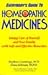 Everybody's Guide to Homeopathic Medicines