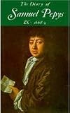 The Diary of Samuel Pepys, Vol. 9: 1668-1669