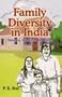Family Diversity in India: Paterns, Practices and Ethos