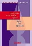 Produkt-Bild: Kursthemen Deutsch, Epochenumbruch 1900: Krise der Sprache