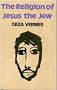 The Religion of Jesus the Jew