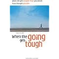 How to Cope When the Going Gets Tough (Any Time Temptations Series)