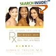 Dr. Susan Taylor's Rx for Brown Skin: Your Prescription for Flawless Skin, Hair, and Nails by Susan C. Taylor
