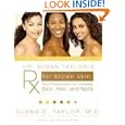 Dr. Susan Taylor's Rx for Brown Skin: Your Prescription for Flawless Skin, Hair, and Nails