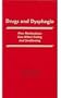 Drugs and Dysphagia: How Medications Can Affect Eating and Swallowing (Carl, Drugs and Dysphagia)