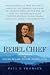 Search : Rebel Chief: The Motley Life of Colonel William Holland Thomas, C.S.A.