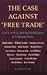 The Case Against Free Trade: GATT, NAFTA, and the Globalization of Corporate Power (An Earth Island Press Book)