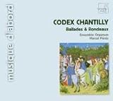 Codex Chantilly: Ballades & Rondeaux