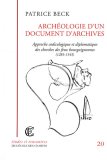 ArchÃ©ologie d'un document d'archives : Approche codicologique et diplomatique des cherches de feux bourguignonnes (1285-1543) book cover