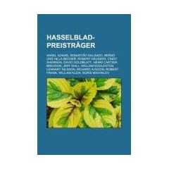 Hasselblad-Preistr�ger: Ansel Adams, Sebasti�o Salgado, Bernd und Hilla Becher, Robert H�usser, Cindy Sherman, David Goldblatt, Henri Cartier-Bresson, ... Robert Frank, William Klein, Boris Mikhailov