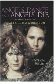 Angels Dance and Angels Die: The Tragic Romance of Pamela and Jim Morrison