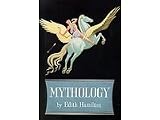 Mythology: Timeless Tales of Gods and Heros (A Mentor Book, 335 pages)