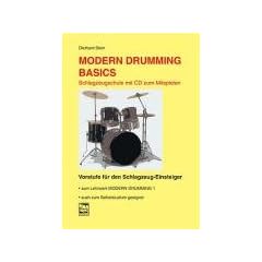 Modern Drumming. Schlagzeugschule mit CD zum Mitspielen: Modern Drumming Basics: Schlagzeugschule mit CD zum Mitspielen. Vorstufe f�r den Schlagzeug-Einsteiger: BD 1